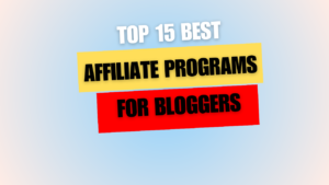 15 Best Affiliate Programs for Bloggers in 2024