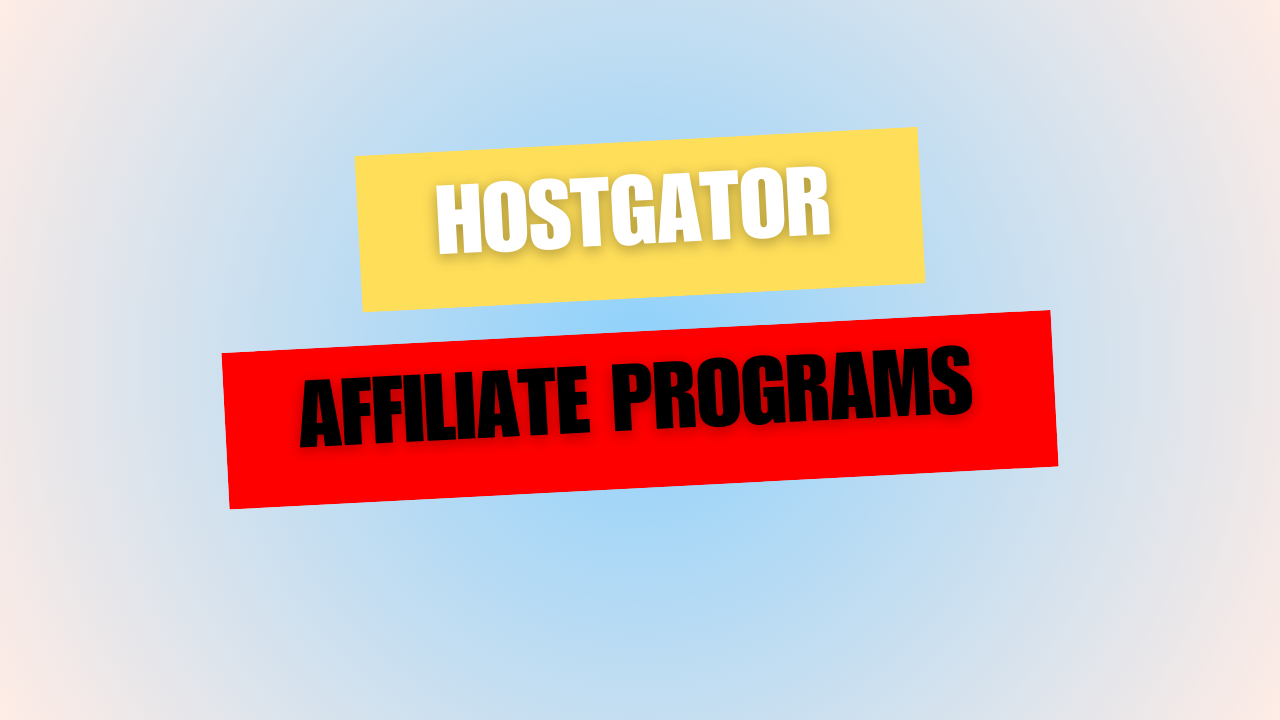 Hostgator Affiliate Program: Best Affiliate Program Ever In 2024